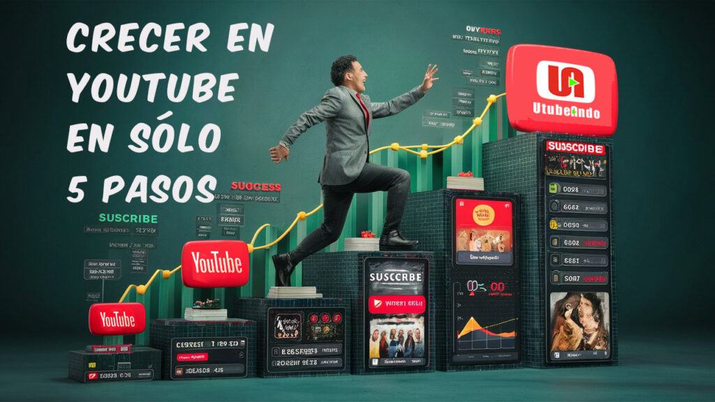 crecer en youtube con utubeando